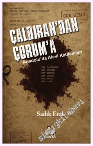 Çaldıran'dan Çorum'a Anadolu'da Alevi Katliamları - 2026