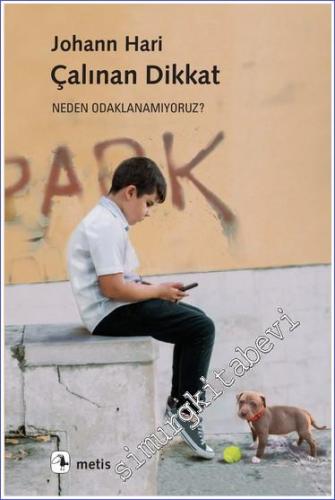 Çalınan Dikkat - Neden Odaklanamıyoruz -        2023