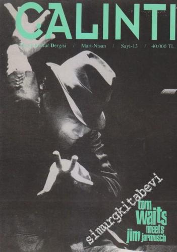 Çalıntı Aylık Müzik Kültür Dergisi - Dosya: Tom Waits Meets Jim Jarmus