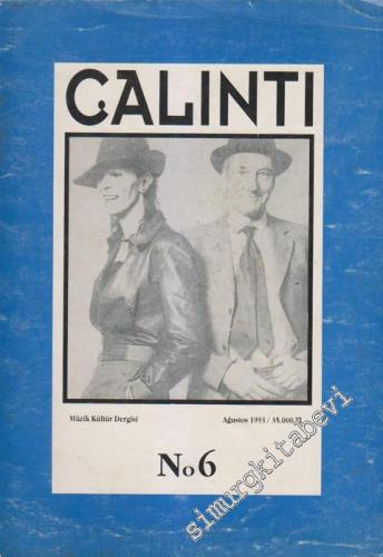 Çalıntı Aylık Müzik Kültür Dergisi  - Sayı: 6    1  Ağustos