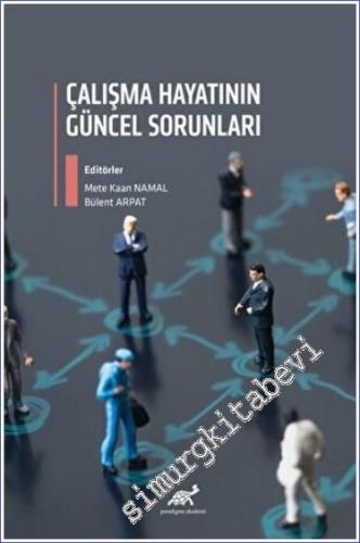 Çalışma Hayatının Güncel Sorunları -        2023