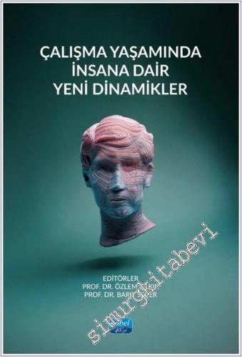 Çalışma Yaşamında İnsana Dair Yeni Dinamikler -        2024
