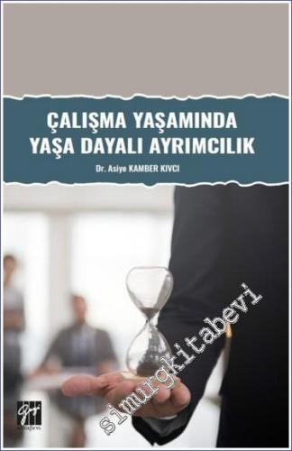 Çalışma Yaşamında Yaşa Dayalı Ayrımcılık -        2022