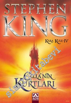 Calla'nın Kurtları - Kara Kule Serisi 5 -        2004