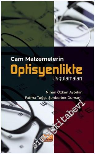 Cam Malzemelerin Optisyenlikte Uygulamaları -        2023