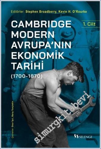 Cambridge Modern Avrupa'nın Ekonomik Tarihi (1700-1870)  Cilt 1 -        2023