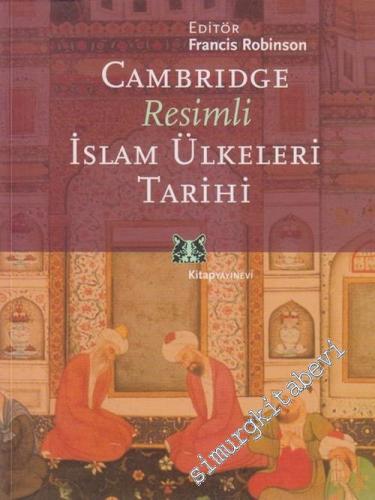 Cambridge Resimli İslam Ülkeleri Tarihi -        2005