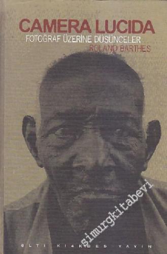 Camera Lucida: Fotoğraf Üzerine Düşünceler CİLTLİ -