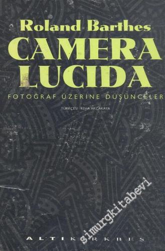 Camera Lucida: Fotoğraf Üzerine Düşünceler -        1992