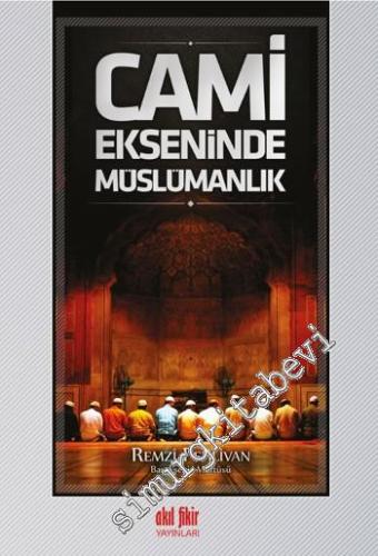 Cami Ekseninde Müslümanlık -