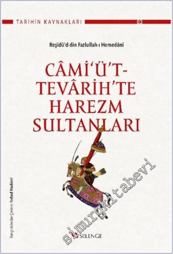 Cami‘ü't-Tevarih'te Harezm Sultanları - 2022