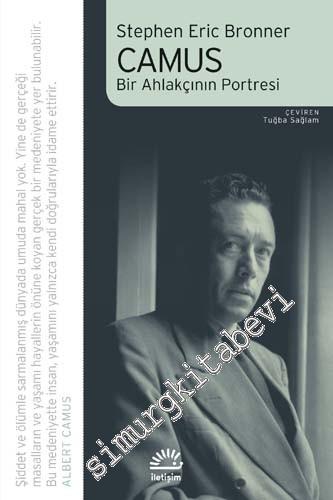 Camus: Bir Ahlakçının Portresi -