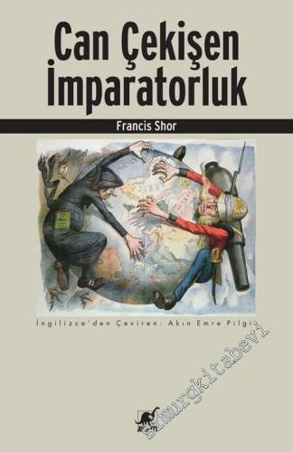 Can Çekişen İmparatorluk: Amerikan Emperyalizmi ve Küresel Direniş -