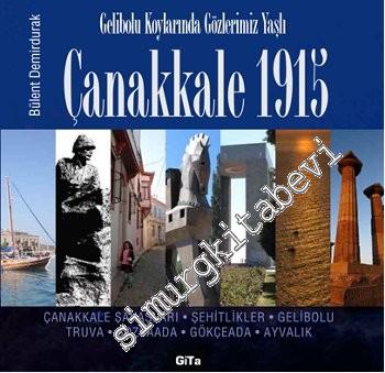 Çanakkale 1915: Gelibolu Koylarında Gözlerimiz Yaşlı -        2016
