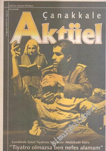 Çanakkale Aktüel - Şehrin Yaşam Rehberi  - 27    1  Ağustos