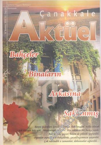 Çanakkale Aktüel - Şehrin Yaşam Rehberi - Dosya: Bahçeler Binaların Ar