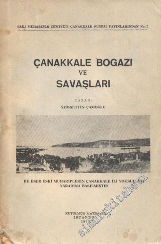 Çanakkale Boğazı ve Savaşları -        1962