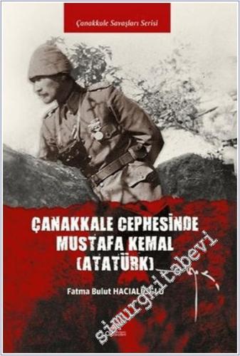Çanakkale Cephesi'nde Mustafa Kemal (Atatürk) -        2026