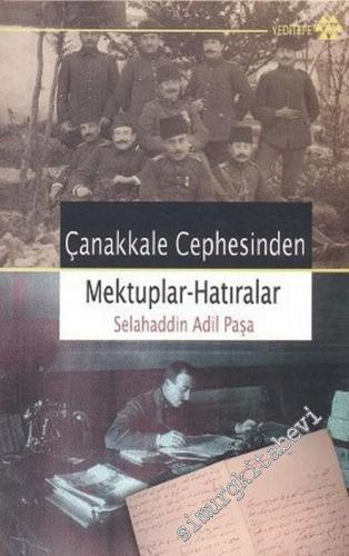 Çanakkale Cephesinden Mektuplar - Hatıralar -        2007