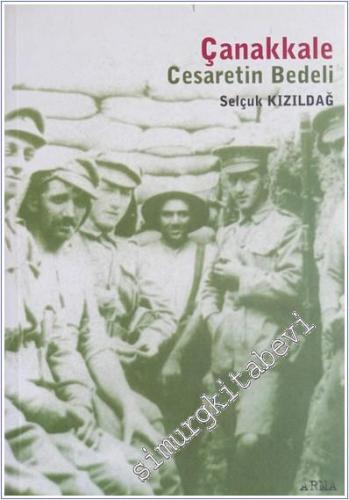 Çanakkale: Cesaretin Bedeli -        2003