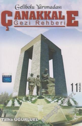 Çanakkale Gezi Rehberi: Gelibolu Yarımadası  -