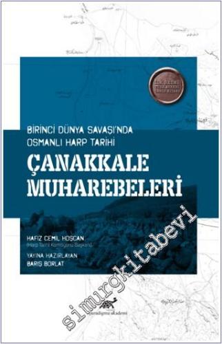 Çanakkale Muharebeleri : Birinci Dünya Savaşı'nda Osmanlı Harp Tarihi -        2021