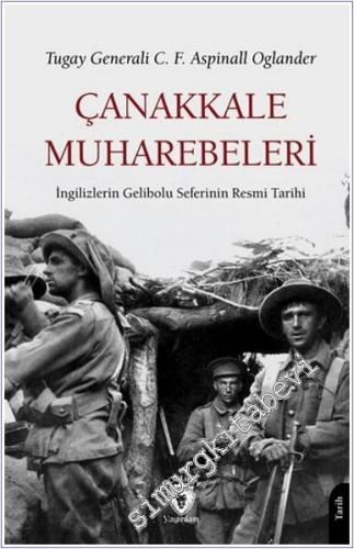 Çanakkale Muharebeleri İngilizlerin Gelibolu Seferinin Resmi Tarihi -        2025