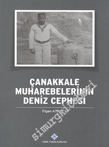 Çanakkale Muharebelerinin Deniz Cephesi -