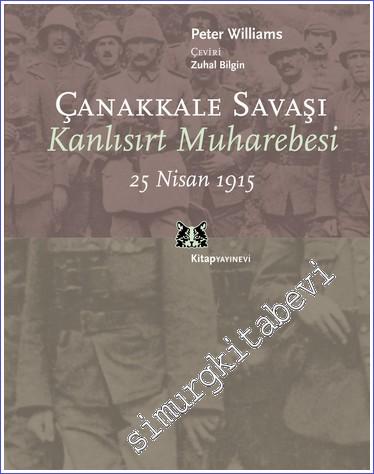 Çanakkale Savaşı: Kanlısırt Muharebesi 25 Nisan 1915 -        2009