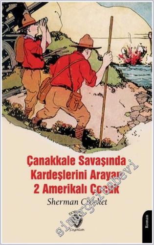 Çanakkale Savaşında Kardeşlerini Arayan 2 Amerikalı Çocuk -        2025