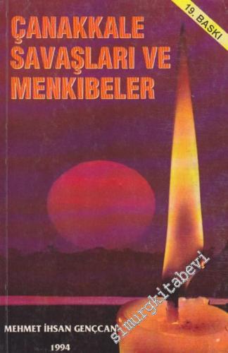 Çanakkale Savaşları ve Menkıbeler -