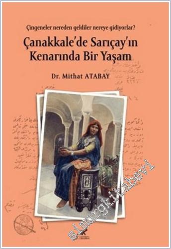 Çanakkale'de Sarıçay'ın Kenarında Bir Yaşam : Çingeneler Nereden Geldiler Nereye Gidiyorlar -        2025