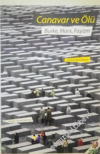Canavar ve Ölü: Burke, Marx, Faşizm