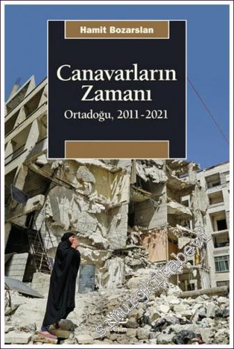 Canavarların Zamanı Ortadoğu 2011 - 2021 -        2022