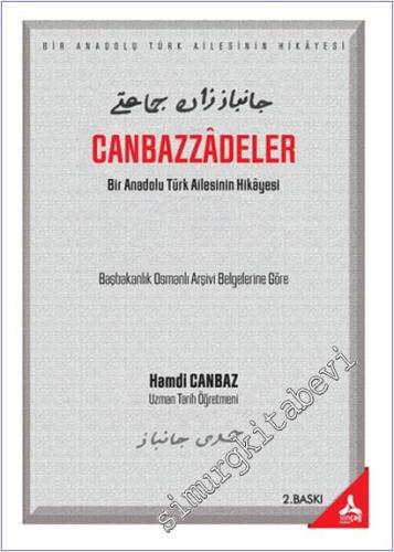 Canbazzadeler - Bir Anadolu Türk Ailesinin Hikayesi - 2026