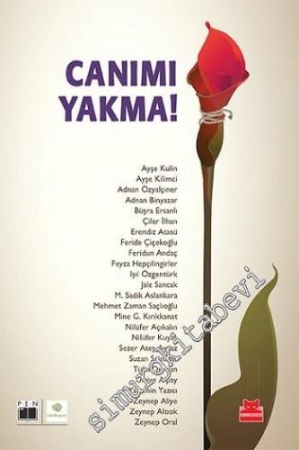 Canımı Yakma ! 25 Yazardan Öyküler -