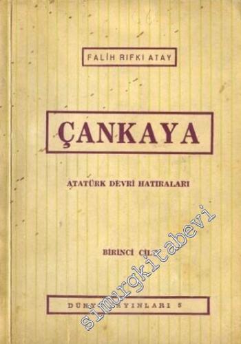 Çankaya: Atatürk Devri Hatıraları 1 - 2