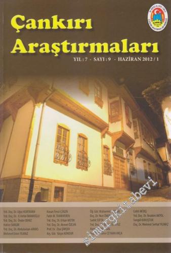 Çankırı Araştırmaları Dergisi - Sayı: 9    7  Haziran