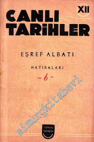 Canlı Tarihler 8: Eşref Albatı Hatıraları -