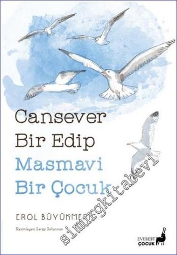 Cansever Bir Edip Masmavi Bir Çocuk - 2023