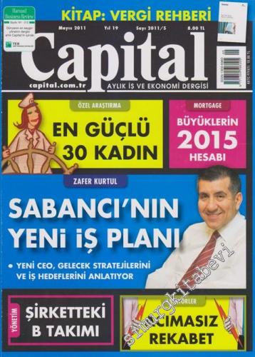Capital Aylık İş ve Ekonomi Dergisi - Dosya: Sabancı'nın Yeni İş Planı - Sayı: 5    19  Mayıs