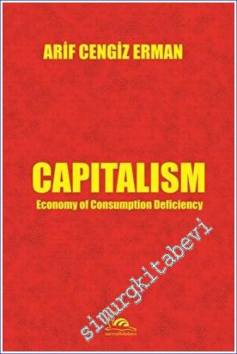Capitalism - Economy of Consumption Deficiency - 2023
