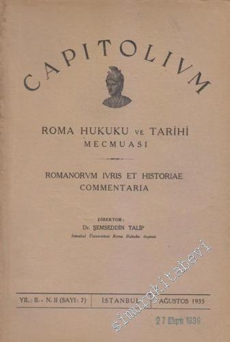 Capitolivm Roma Hukuku Ve Tarihi Mecmuası - Sayı: 7 2 Ağustos
