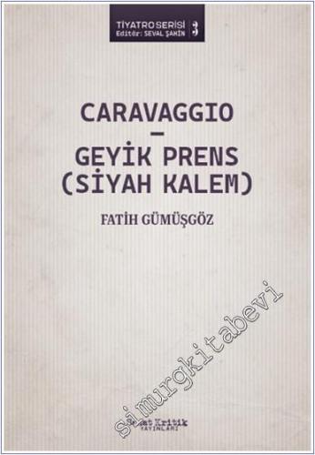 Caravaggio - Geyik Prens (Siyah Kalem) -        2024