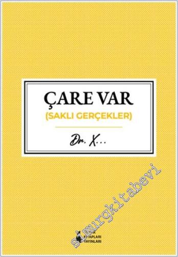 Çare Var : Saklı Gerçekler - Dr. X -        2025