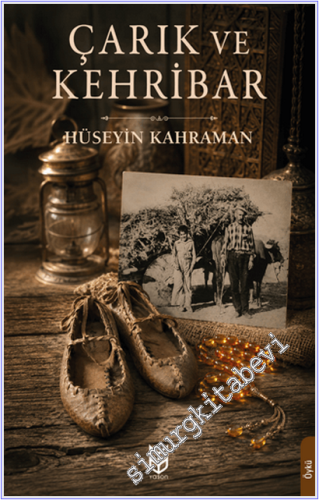Çarık ve Kehribar
