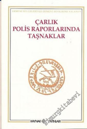 Çarlık Polis Raporlarında Taşnaklar -