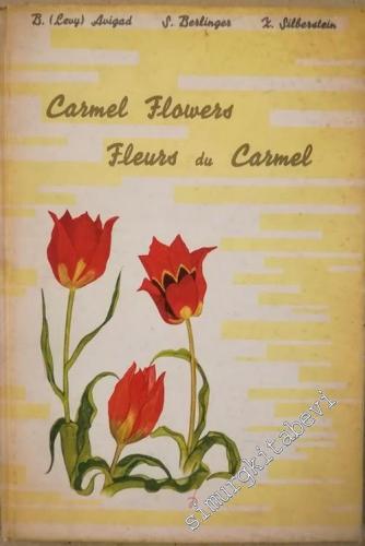 Carmel Flowers: Thirty Two Wild Flowers = Fleurs du Carmel: Trente Deu