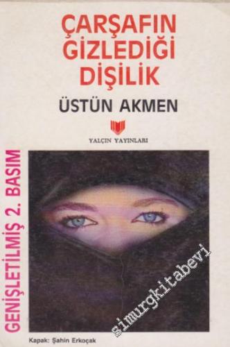 Çarşafın Gizlediği Dişilik -