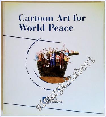 Cartoon Art for World Peace : Aydın Doğan International Cartoon Compet